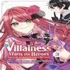 The Villainess Stans the Heroes Playing the Antagonist To Support... 9781975375515