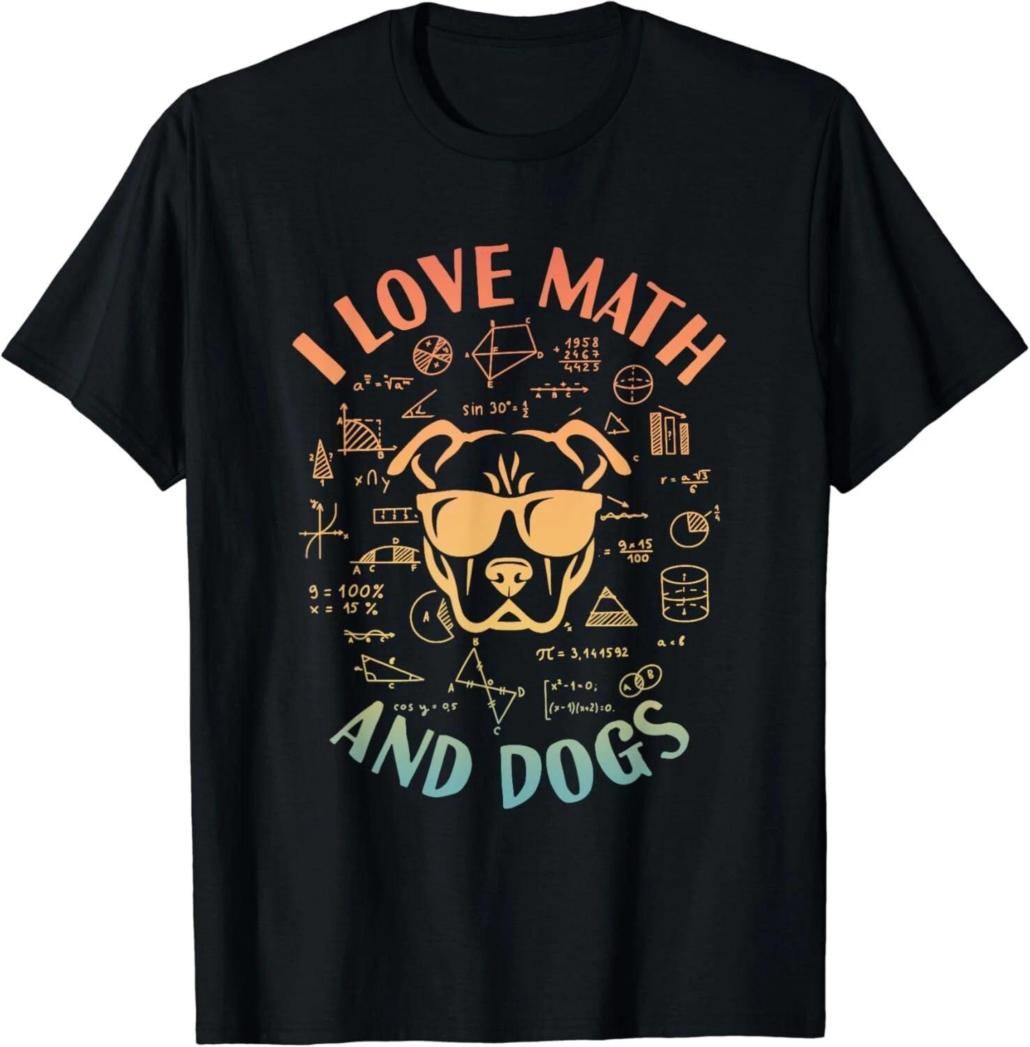 I Love Math And Dogs Algebra Dog Lover Teacher Student Gift Unisex T-Shirt 2XL