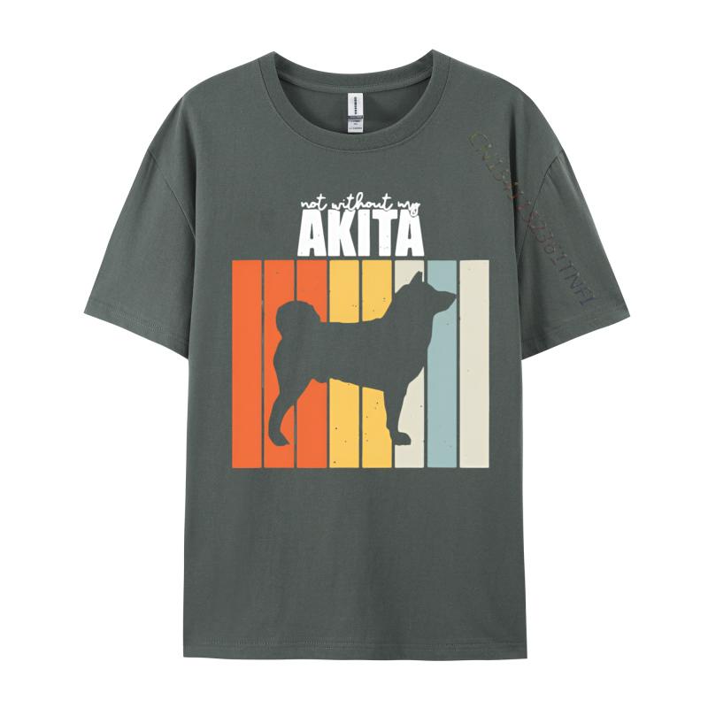 Not Without My Akita Retro Vintage Tshirt Printed Tee Party Premium Cotton Tops Classic Cute Tshirt Luxury Designer