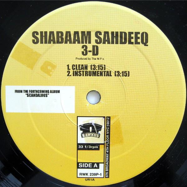 

12inch Record SHABAAM SAHDEEQ - 3-D RWK239P1 Rawkus 2000 US Rap & Hip-Hop/R&B Used