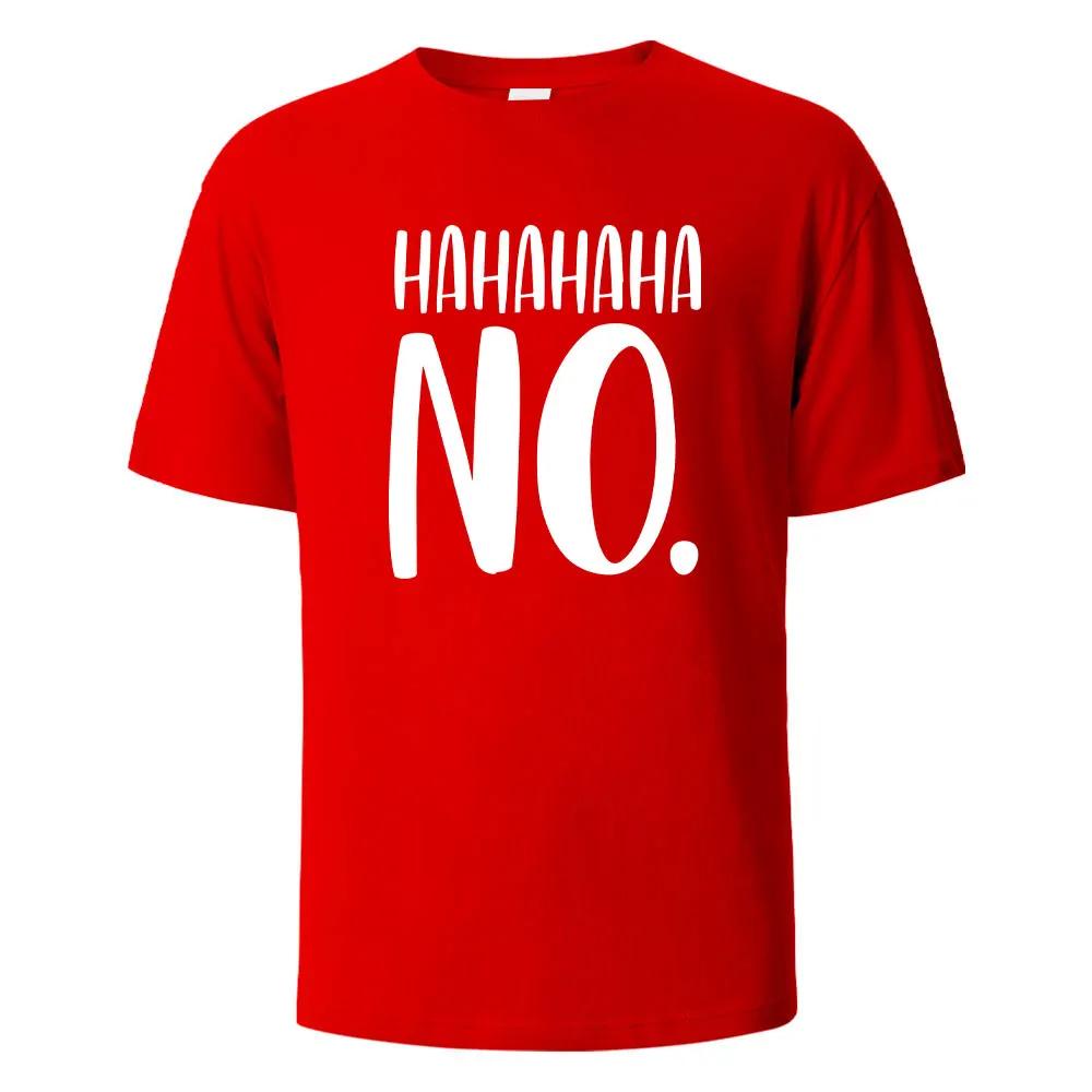 Hahaha No Print T-Shirt Summer Tees For Men Women 100% Cotton O-neck Oversize Casual Short Sleeved Tops