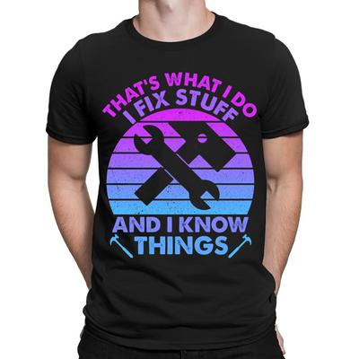 Das mache ich Ich repariere Sachen und ich weiß Dinge Lustiges Zitat Herren T-Shirts Top #ADN