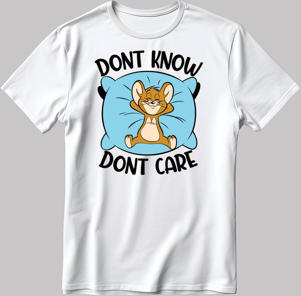 Don't Know, Don't Care Mouse Short Sleeve T Shirt Men / Woman E025