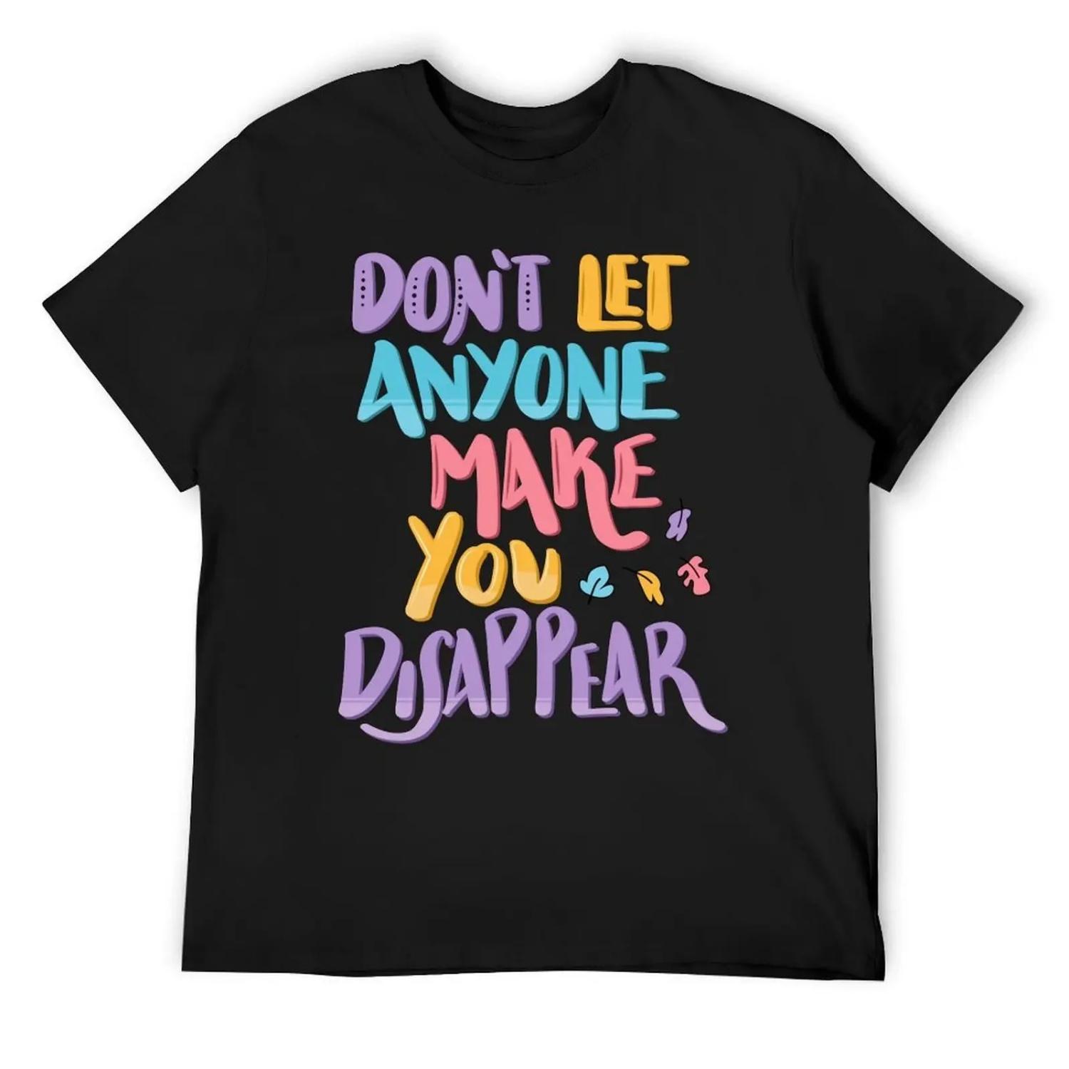 HEARTSTOPPER Quote - Mr Ajayi - Don t let anyone make you disapear T-Shirt tees shirts graphic shirts men graphic S