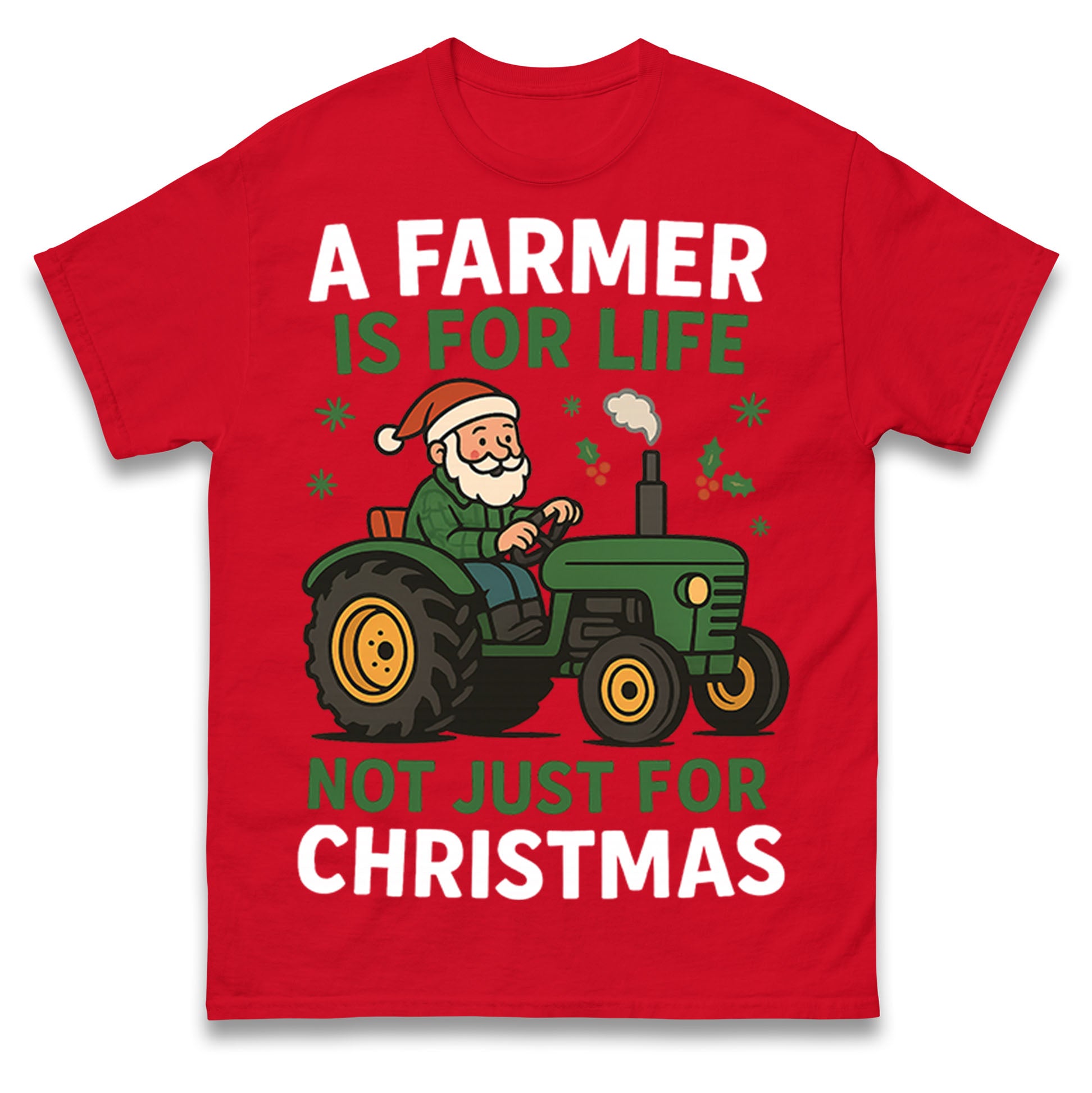

A Farmer Is For Life Not Just For Christmas T Shirt Tshirt Mens Womens Unisex Tops Tees L