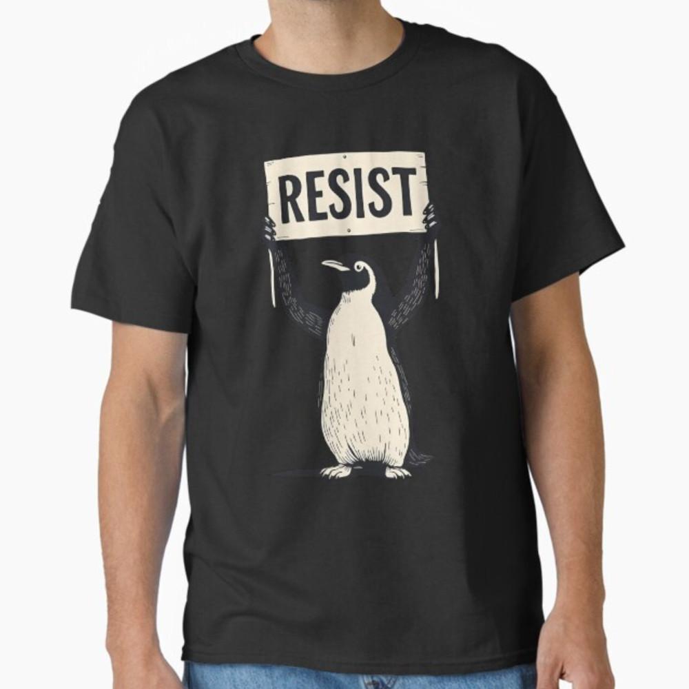 Resist Penguin Activism Graphic Design Unisex T-Shirt Unisex T-Shirt L