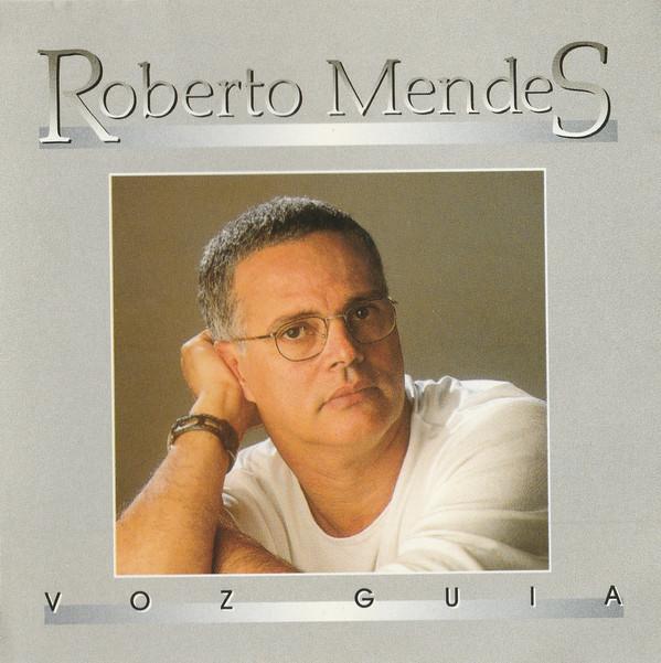 

CD ROBERTO MENDES - Voz Guia 11V189 Velas 1996 Brazil Latin Used