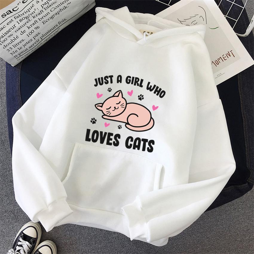 Fashion Just a Girl Who Loves Cats Women Hoodies Print Funny Hooded Male Harajuku Oversized Woman Sweatshirts Casual Unisex