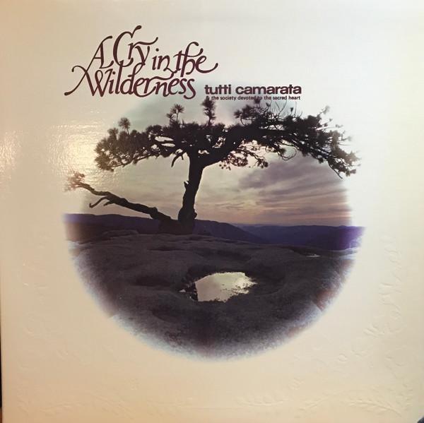 

LP Record TUTTI CAMARATA & THE SOCIETY DEVOTE - A Cry in the Wilderness: A Musical CITWCAMLP LivingSong Reco 1981 US Folk Used