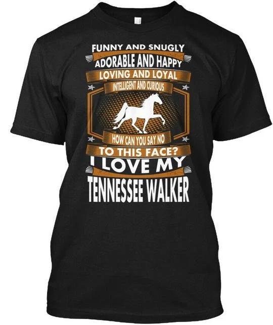 

Snugly Adorable Loyal Tennessee Walker Funny And T shirt Made in USA S to 5XL M
