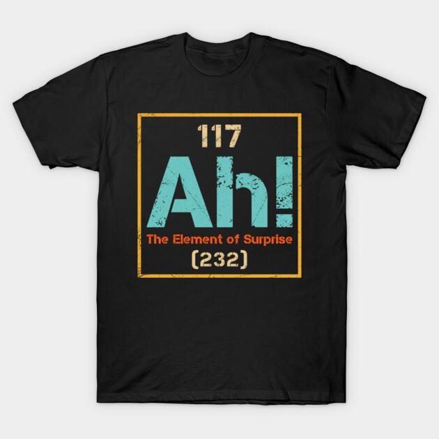Asiatische Größe Herren Schwarzes Print-T-Shirt Ah! Das Element der Überraschung Wissenschaft Sarkastisch Vintage Kein-Schnitt-Druck Baumwoll-T-Shirt