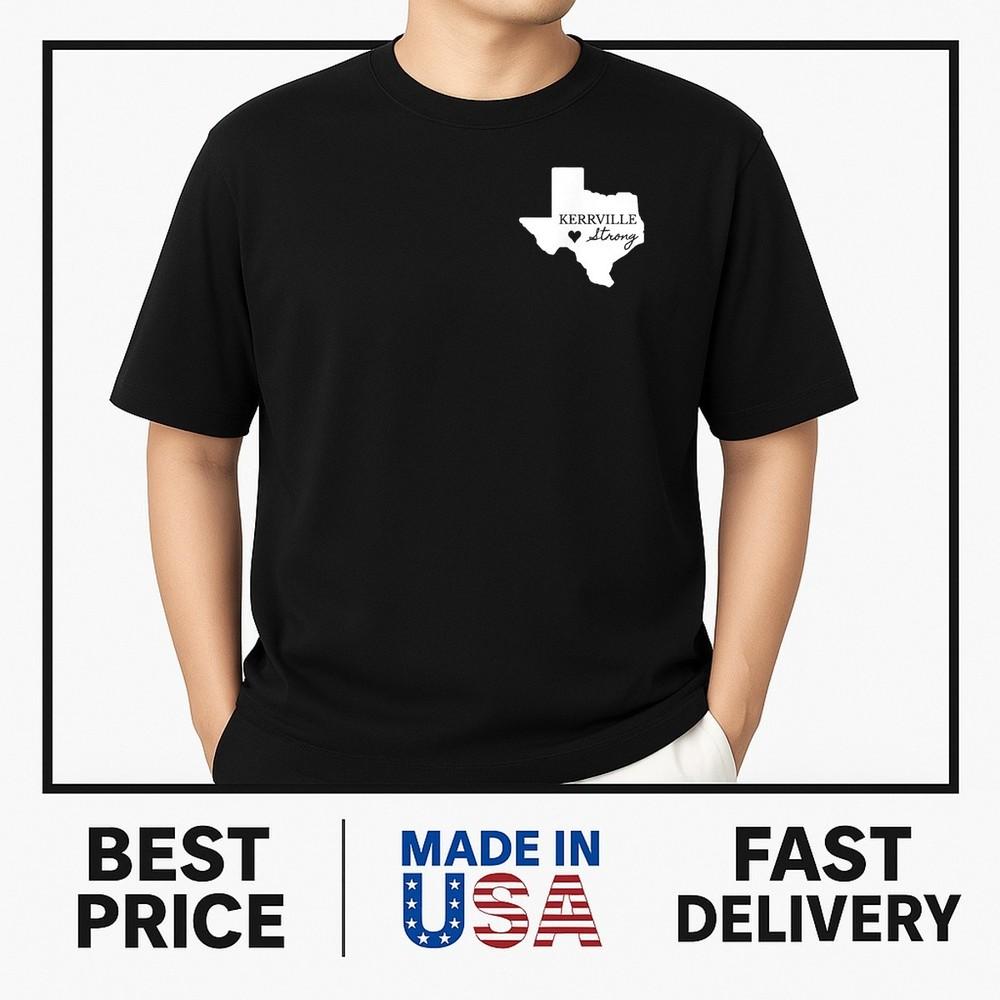 Kerrville Strong Hill Country T-Shirt HOT ITEM Unisex T-Shirt XXXXL
