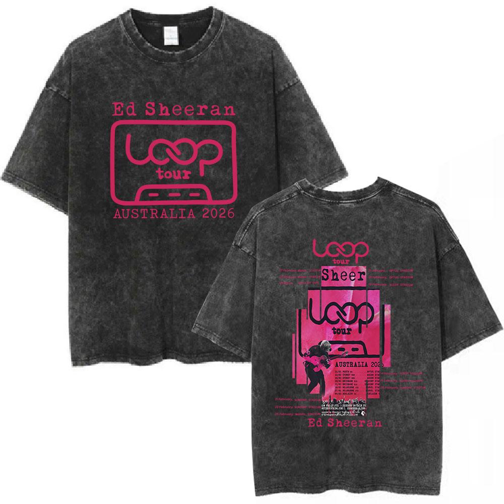 Ed Sheeran Loop Tour Australia 2026 Concert Washed Tshirt Fans Gifts Men Women Clothing Fashion Cotton Oversized T Shirts Tops