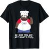 South Park Chef Be You T-Shirt