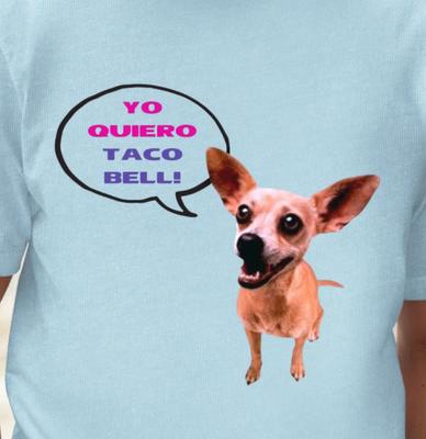 Yo Quiero Taco Bell Chihuahua T-Shirt | Dog Lovers Tee