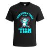 I May Have a Tough of the Tism Mens Tshirt Funny Novelty Party Gift Tee Top