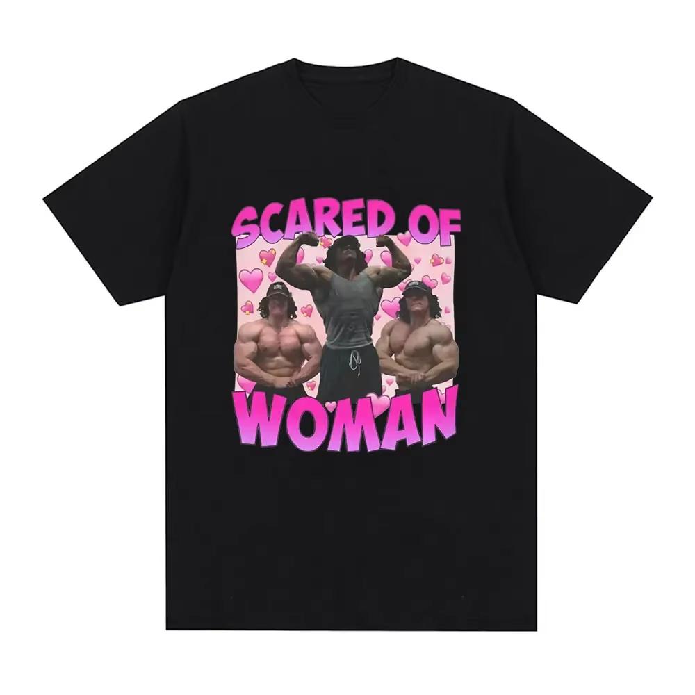 

Sam Sulek Scared of Women T Shirt Humor Gym Fitness Lovers Graphic Tshirts Unisex Women Casual Oversized Shirt Aesthetic Clothes M