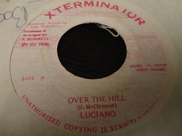 7inch Record LUCIANO - Over The Hill NONE XTerminator 1996 Jamaica Reggae, Ska & Dub Used