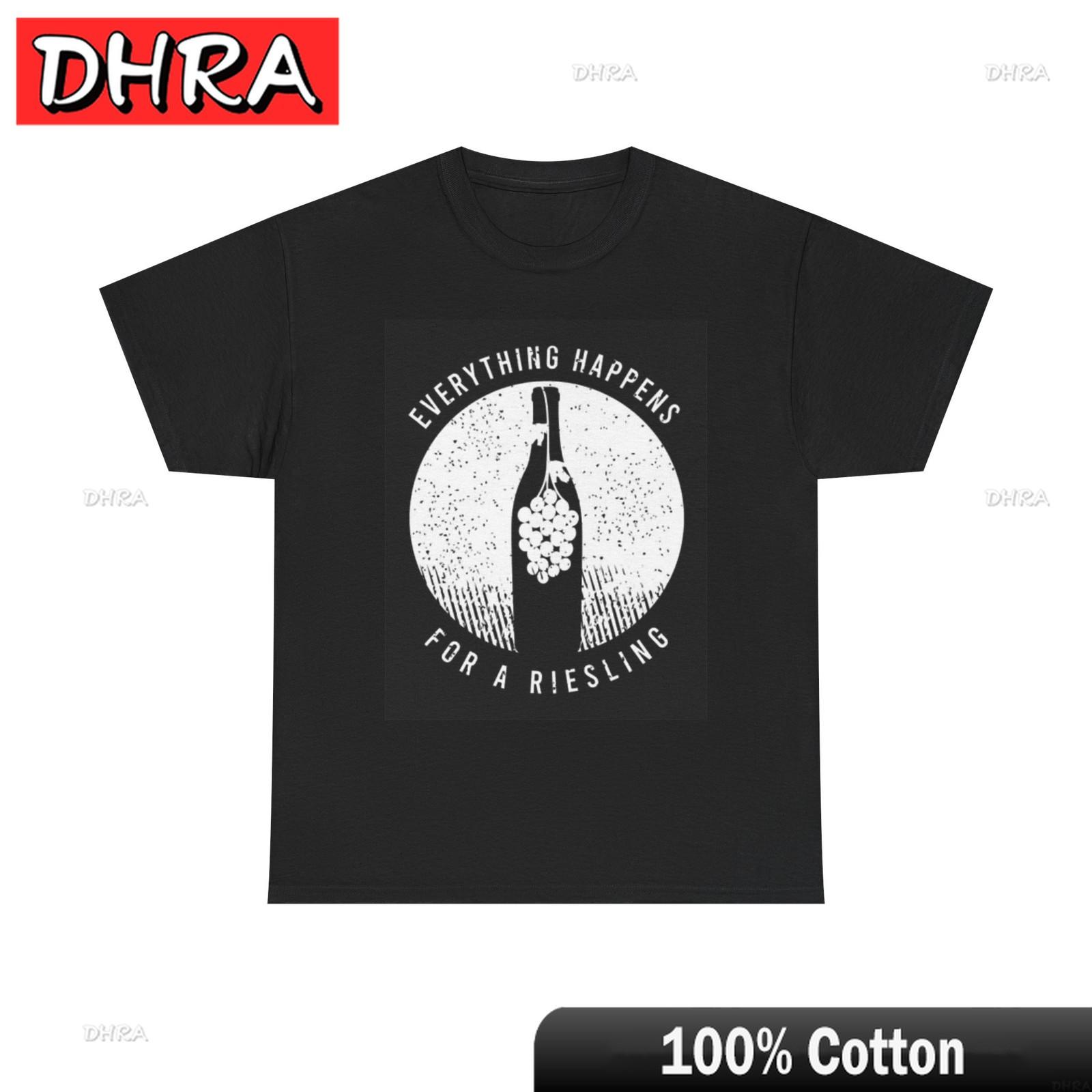 Everything Happens for A Reisling Graphic Shirt Funny Unisex Heavy Cotton Tee Cool Elegant Graphic Shirts for Daily Wear TShirt S