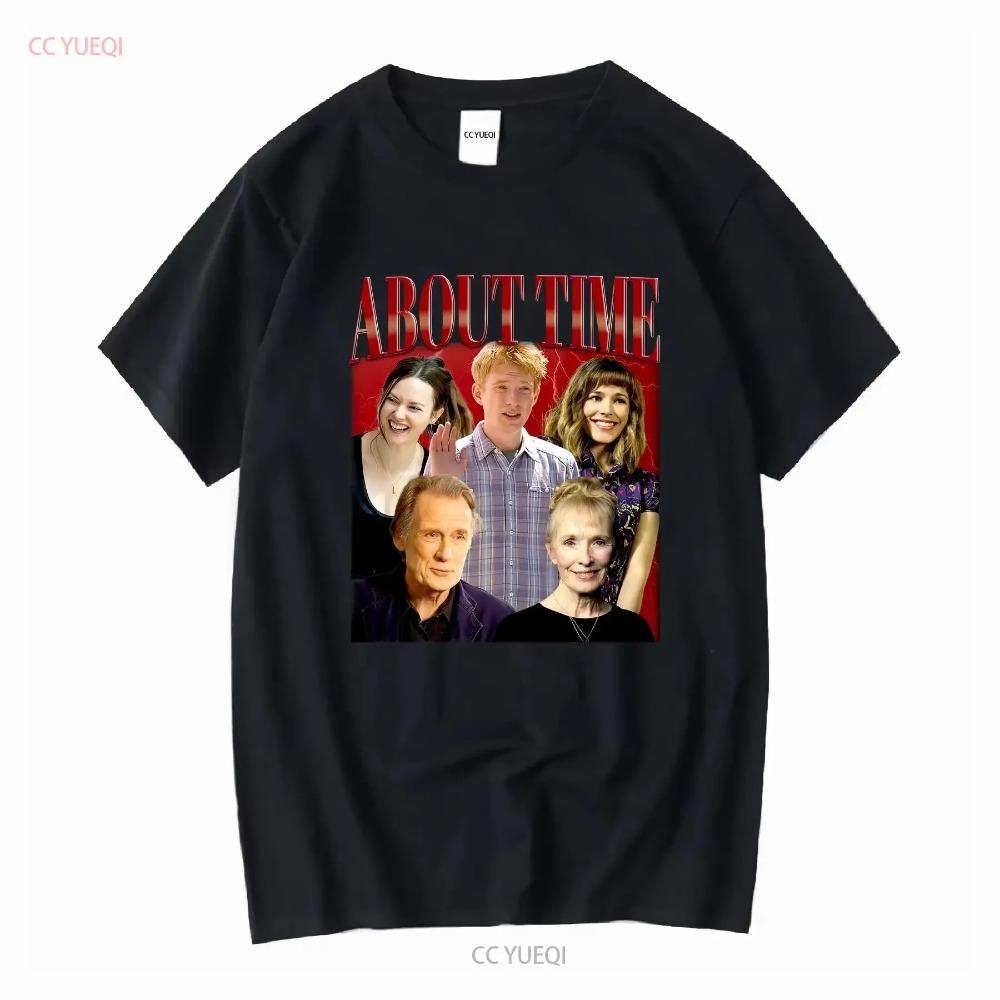 

About Time T Shirt Movie Merch Actors New Vintage long or short sleeves vintage Washed Breathable Versatile Stretched XXXXXL чёрный