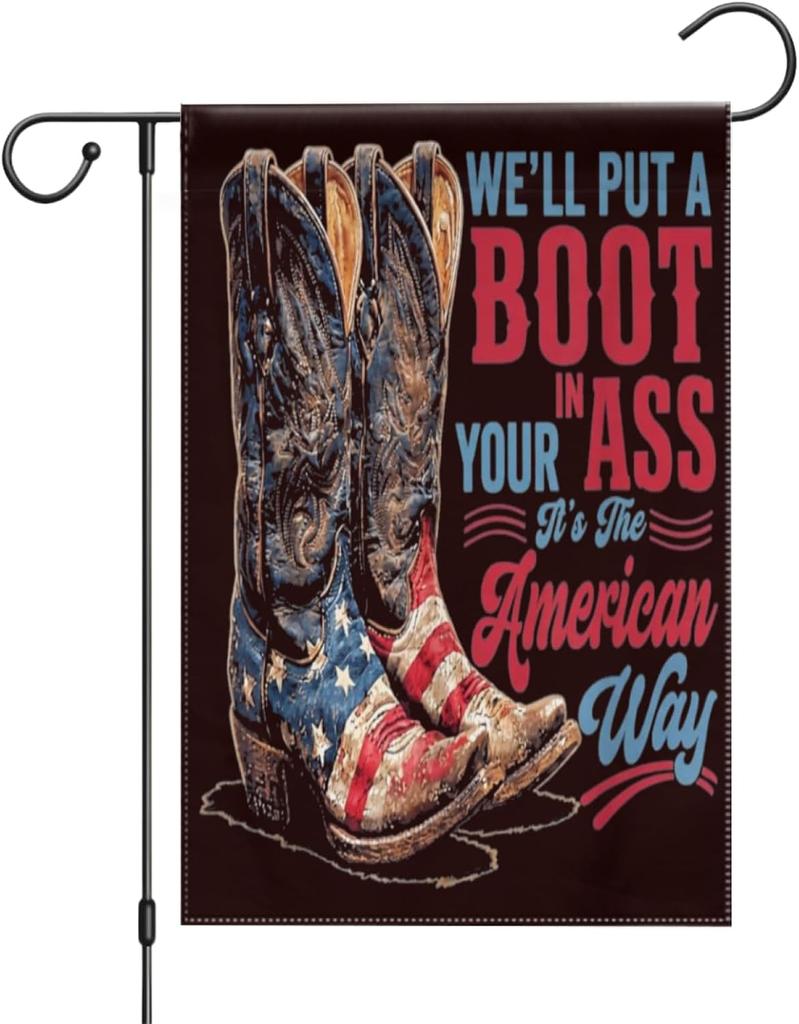 We'll Put A Boot in Your A Western Cowgirl 4th of July USA Festival Themed Parade ags, 12x18 Inch Single-Sided Garden PPZ