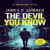 The Devil You Know by James P. Sumner Paperback Book 9781036703035