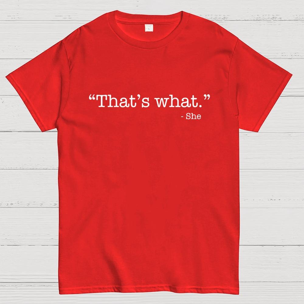 That's What She Said Cotton Summer Casual Cool Loose T-Shirt