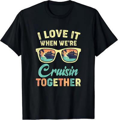 Funny Cruising 2025 I Love It When We're Cruising Together T-Shirt