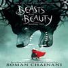 Beasts and Beauty by Soman Chainani Paperback Book 9780008224523