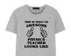 Physics Teacher Gift, Physics Teacher Shirt Sweater Mens Womens - 1785