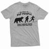 Men's Funny Be Nice To Fat People Humorous Tee Shirt Birthday Gift Plus Size Christmas Shirts for Him Bear Chase Novelty Tee