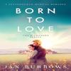 Born To Love by Jax Burrows Paperback Book 9781036708061