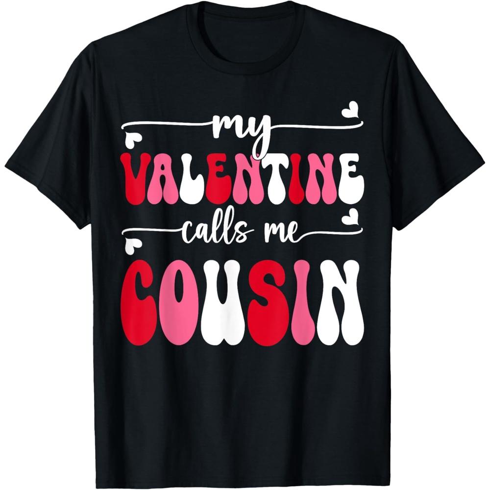 My Valentine Calls Me Cousin Retro Groovy Valentines Day T-Shirt S чёрный