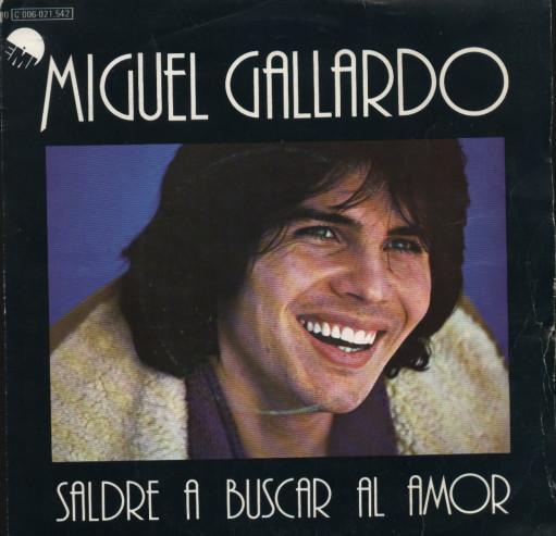 7inch Record MIGUEL GALLARDO - Saldre A Buscar Al Amor 10C006021542 EMI 1978 Spain Pop Used