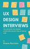 Bok UX Design Interviews : The Job Guide for Passing Interviews and Getting UX Design Jobs.