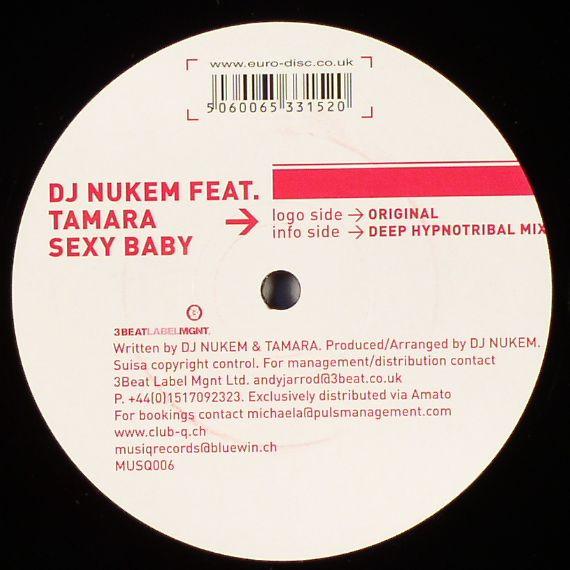 

12inch Record DJ NUKEM, TAMARA - Sexy Baby MUSQ006 Musiq 2004 Switzerlan Dance & Electronica Used