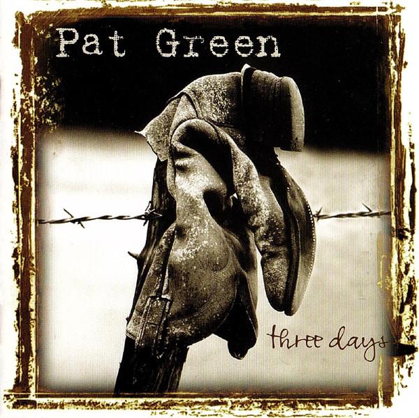 CD PAT GREEN - Three Days 4400160182 Republic Record 2001 US Country/Folk Used