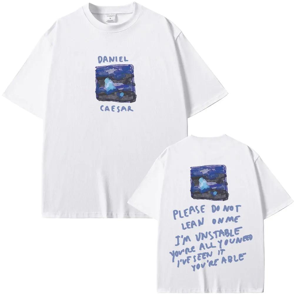 Rapper Daniel Caesar Never Enough Please Do Not Lean On Me Graphic Tshirt Unisex Women Hip Hop Fashion Trend Tshirts Streetwear