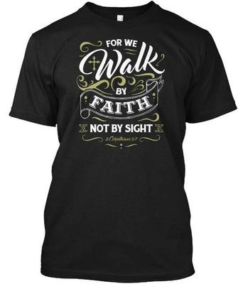 Für Wir wandeln durch Glauben, nicht durch Sehen T-Shirt Hergestellt in den USA Größe S bis 5XL