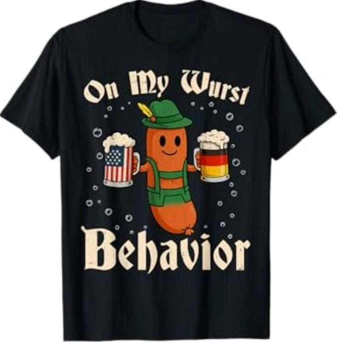 Oktoberfest On My Wurst Behavior Funny German Men Women T-Shirt 4XL