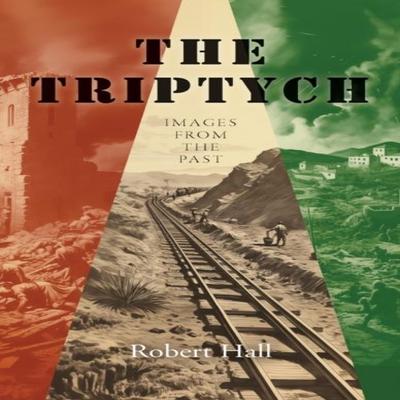The Triptych by Robert Hall Paperback Book 9781035830169