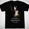 MEMORY Pope Francis Black T-shirt Short Sleeve All Sizes S-5XL M383 Unisex T-Shirt