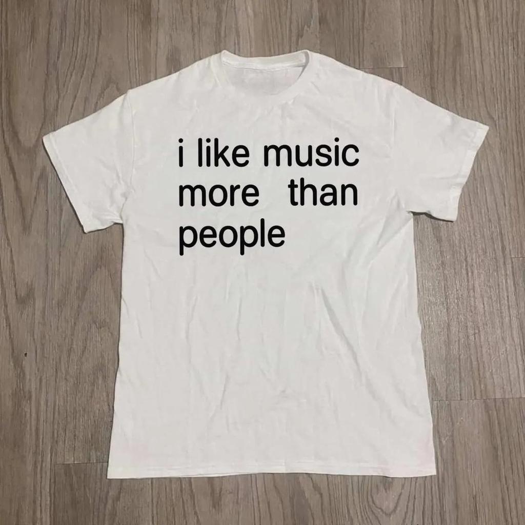 Music Lover Shirt Funny Music Shirt Sarcastic Quote Shirt I Like Music More Than People Shirt Streetwear Tshirt