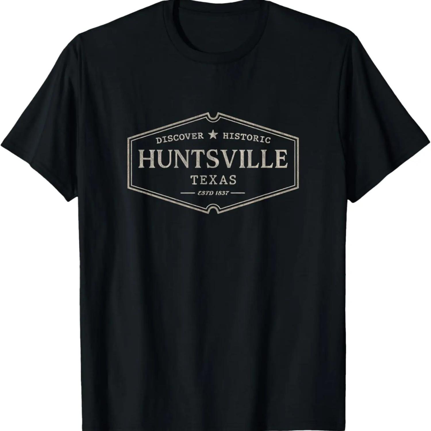 Huntsville Texas _ Historic Huntsville TX T-Shirt S чёрный