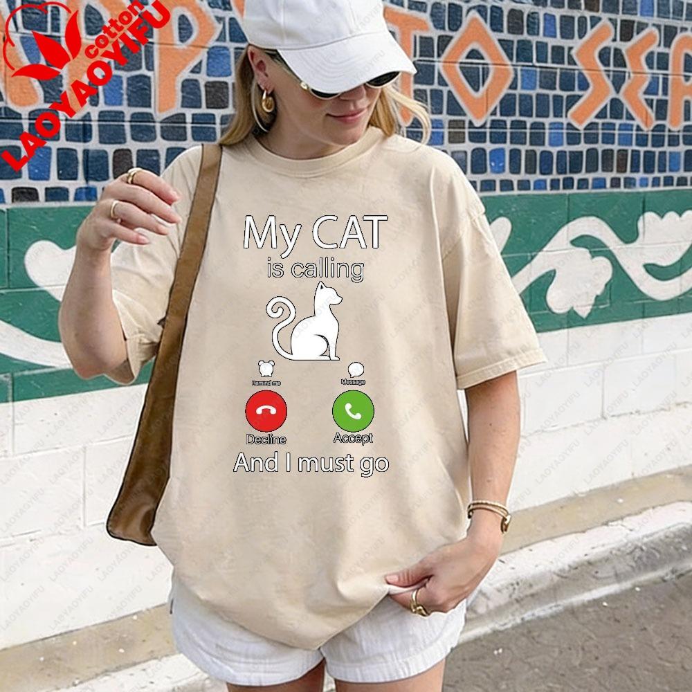Funny Cat Lover TShirt My Cat Is Calling Funny Shirt Cat Keeper Humor Call Screen Printed Tshirt Unisex Unisex Summer Cotton Tops