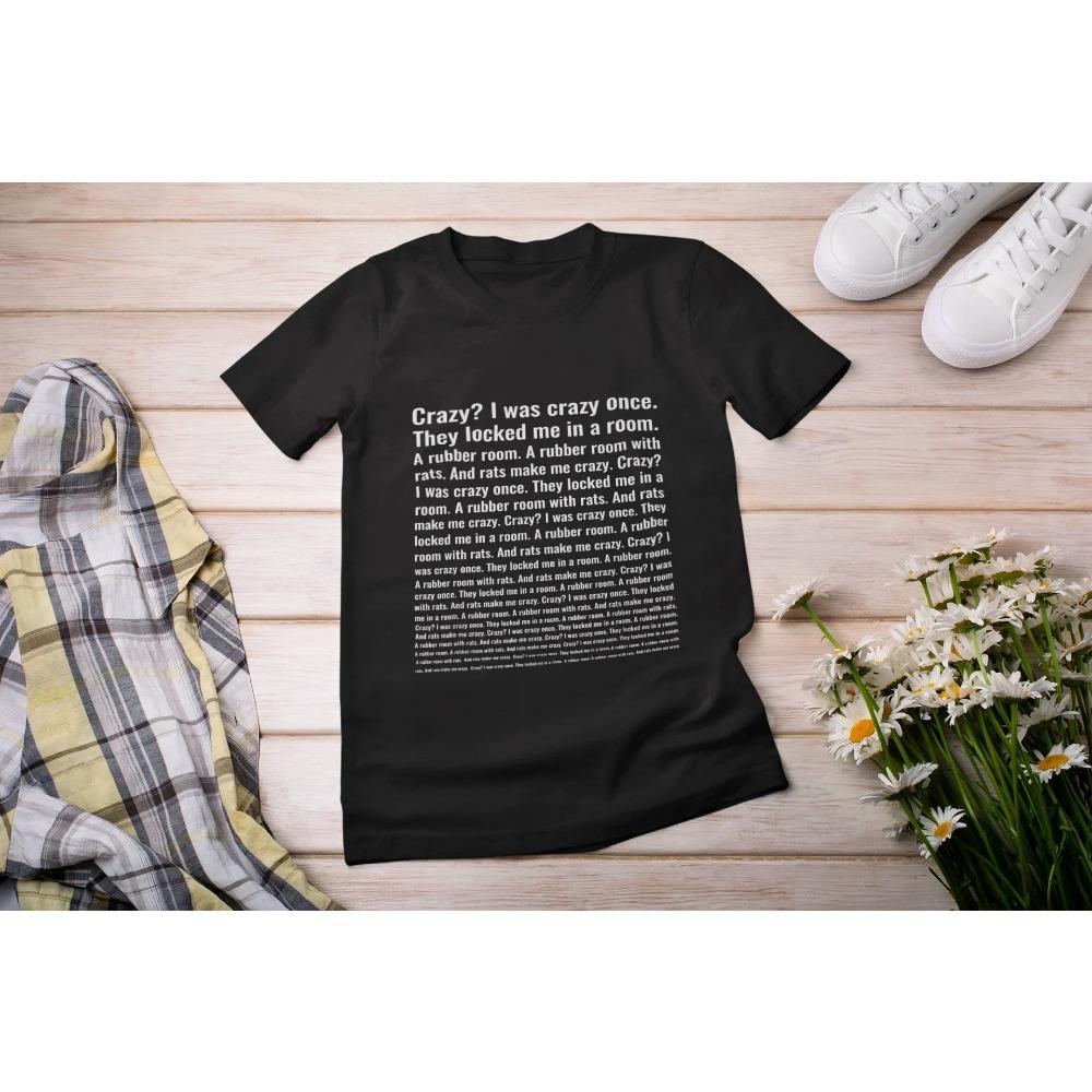 Crazy I Was Crazy Once T Shirt Funny Meme Trend Y2k Streetwears 100% Cotton Unisex O-neck T-shirts For Men Women EU Size