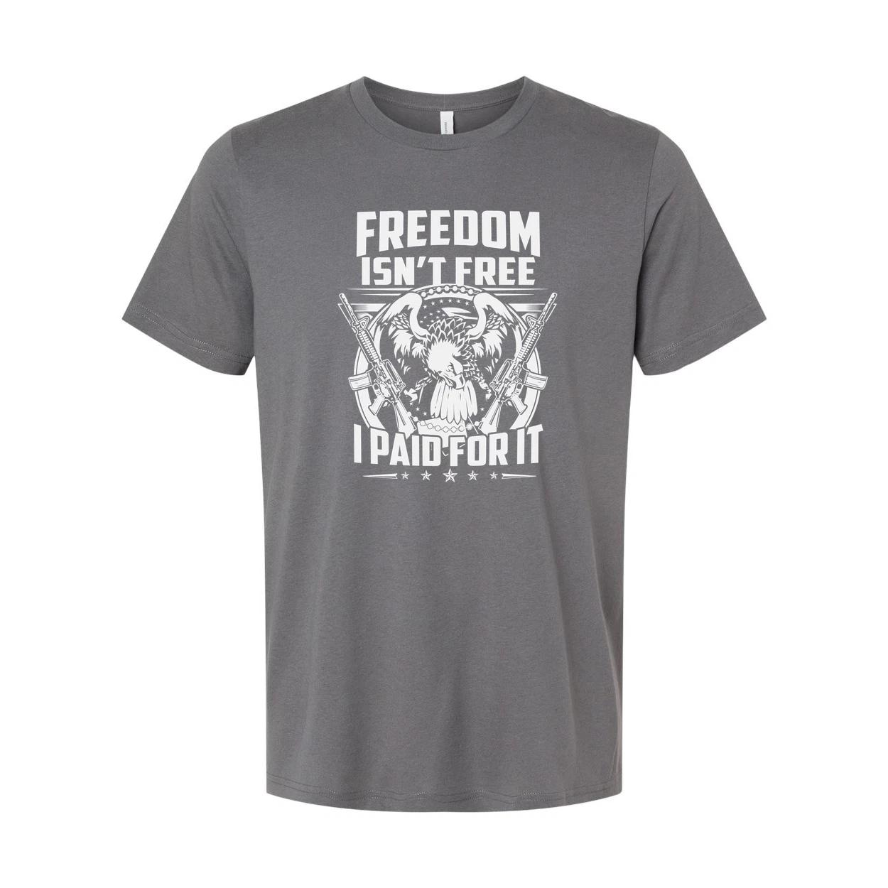 

Freedom Isn t Free I Paid For It Military Veteran Graphic Tee Unisex Short Sleev 3XL