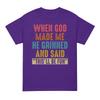 When God Made Me He Said Thisll Be Fun Tshirt