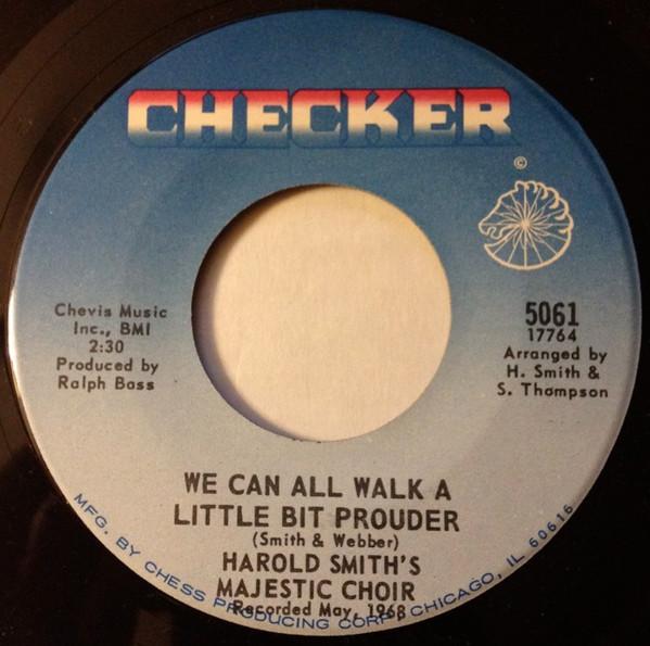 

7inch Record HAROLD SMITH S MAJESTIC CHOIR / HAR - We Can All Walk A Little Bit Proude 5061 Checker 1969 US Soul/Funk Used