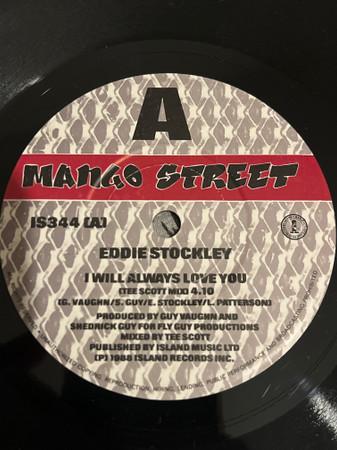 

7inch Record EDDIE STOCKLEY I Will Always Love You IS344 Mango Street 1988 UK Dance Electronica Used